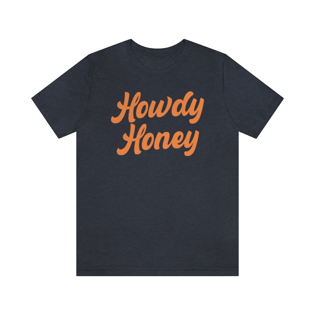Howdy Honey Shirt
