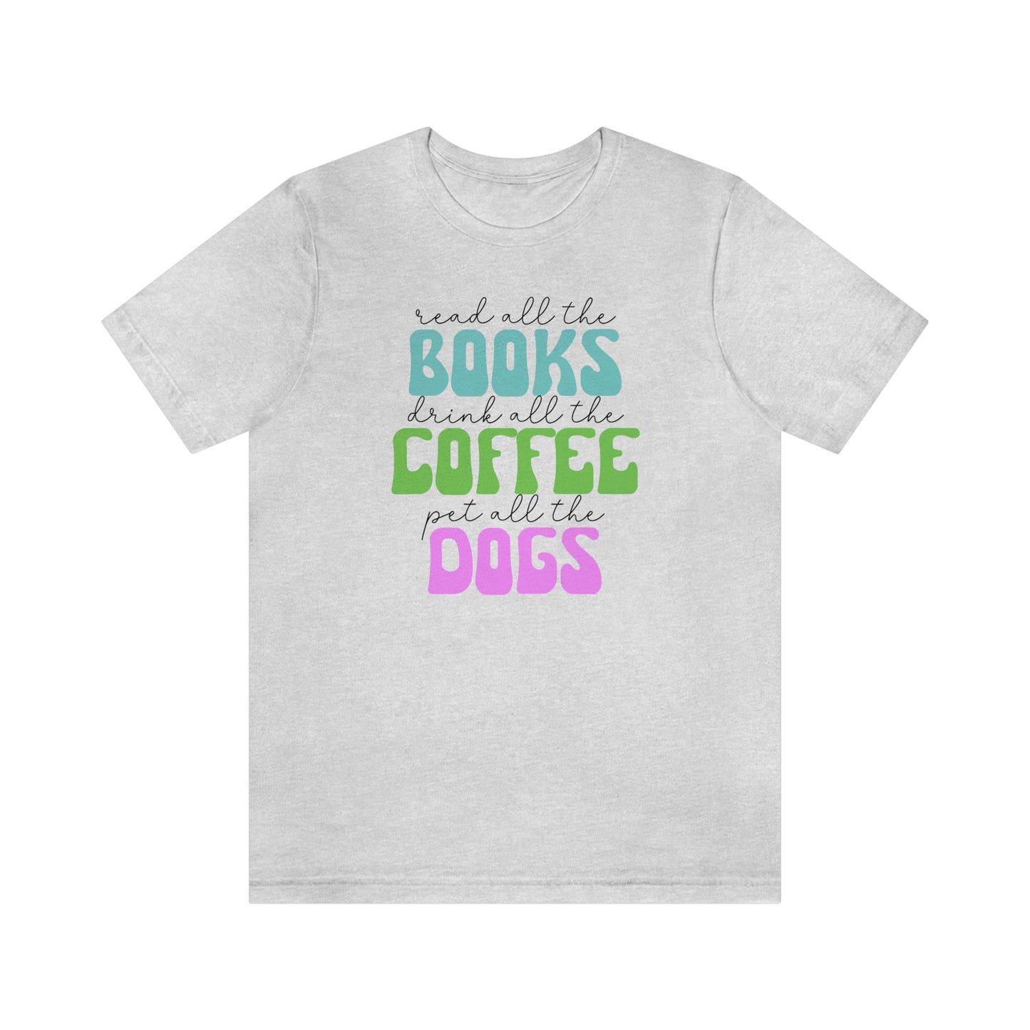 Books Coffee Dogs Shirt