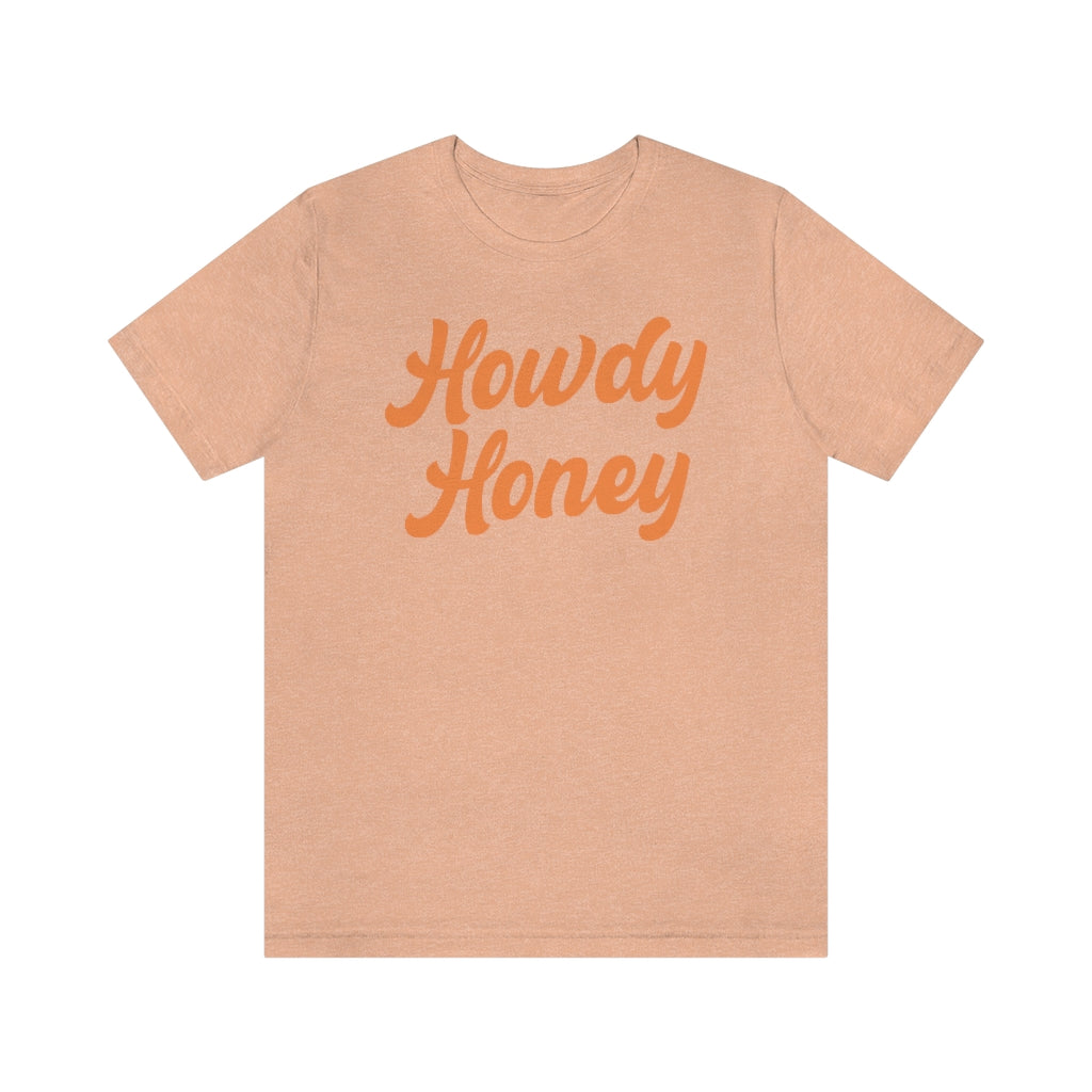 Howdy Honey Shirt