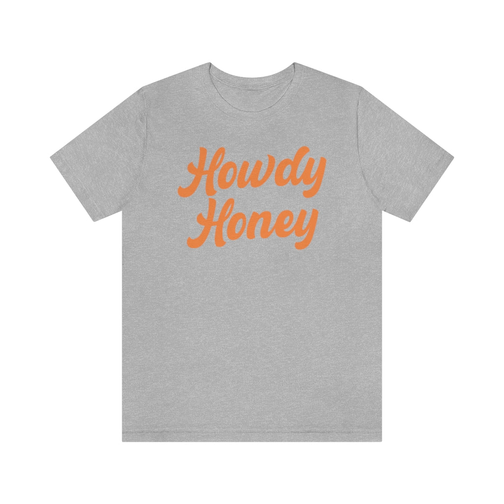 Howdy Honey Shirt