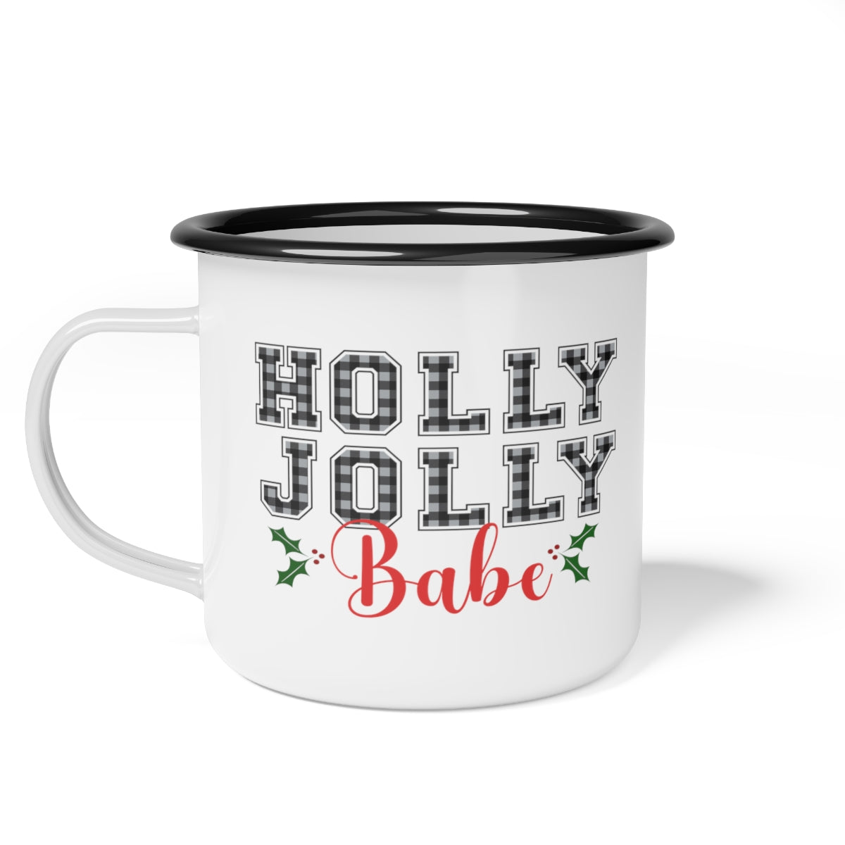 Holly Jolly Babe Black Rim Enamel Camp Cup Mug