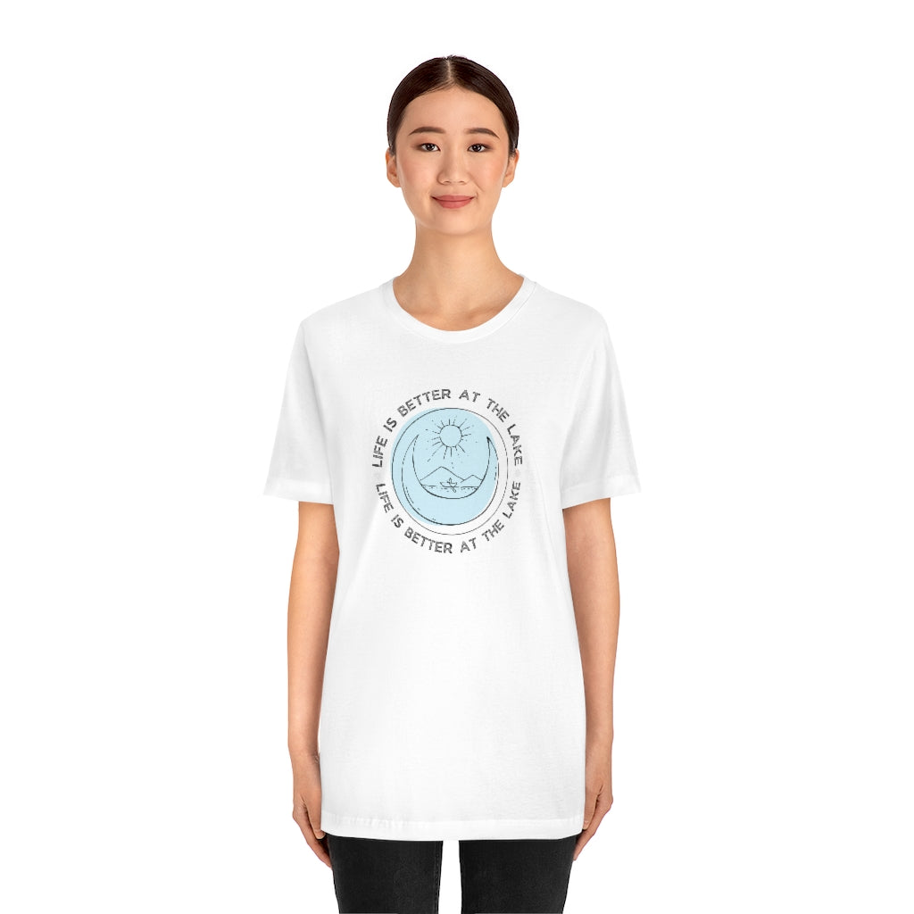 Life Is Better At The Lake Unisex Tee