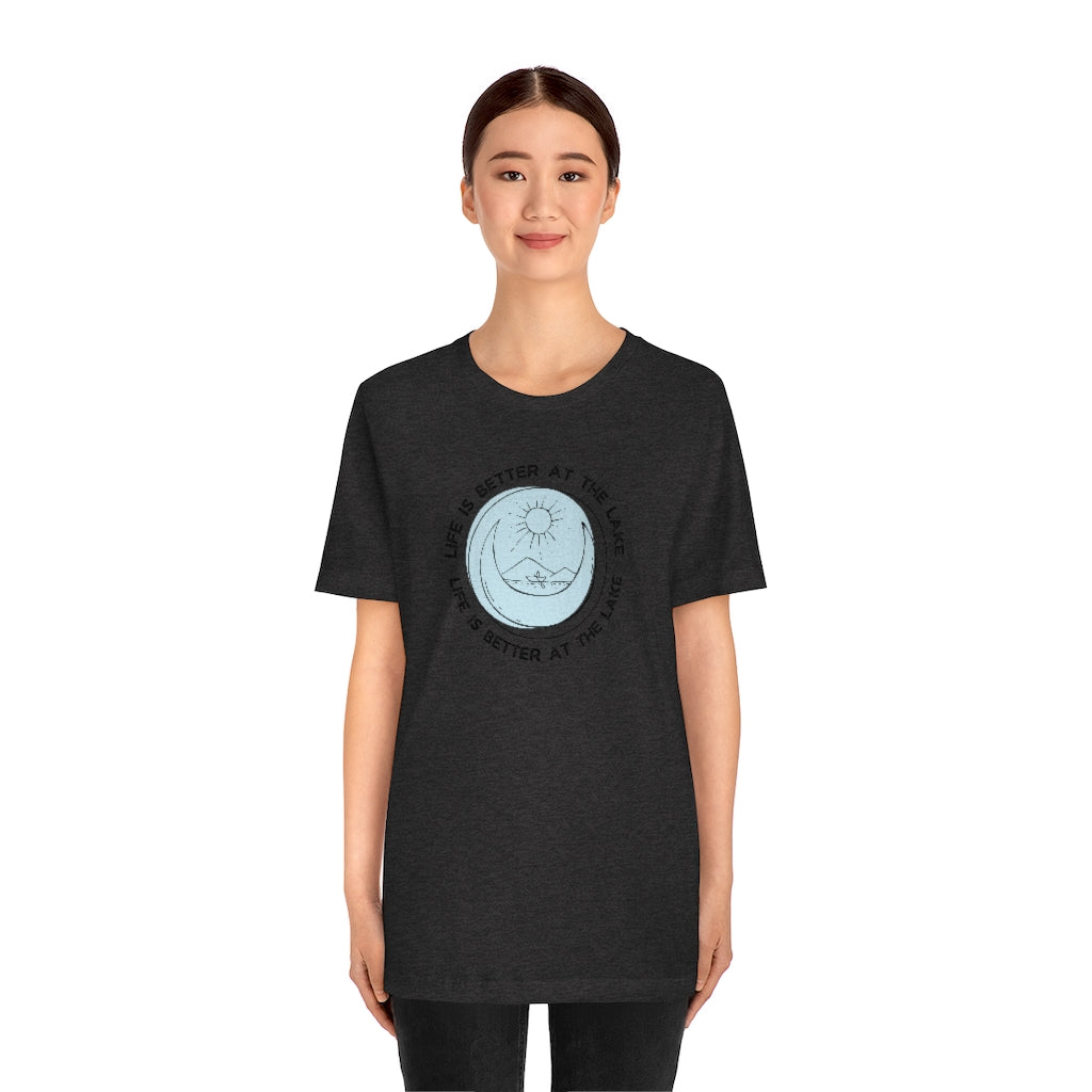Life Is Better At The Lake Unisex Tee