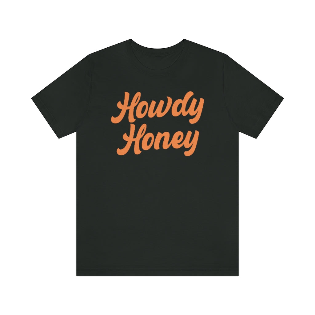Howdy Honey Shirt