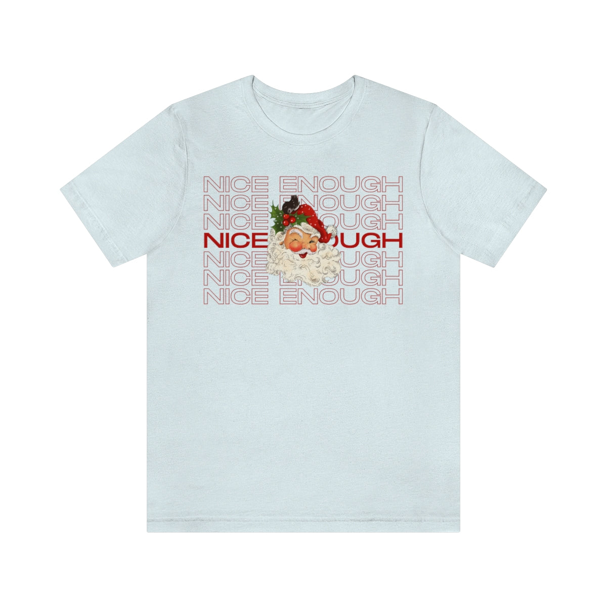 Naughty Nice Enough Funny Holiday Retro Santa Shirt
