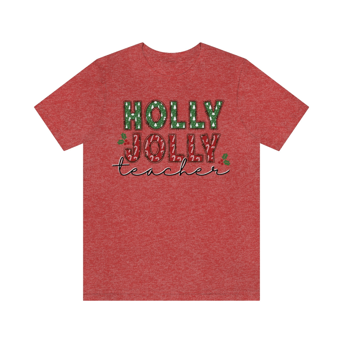 Holly Jolly Teacher Christmas Shirt