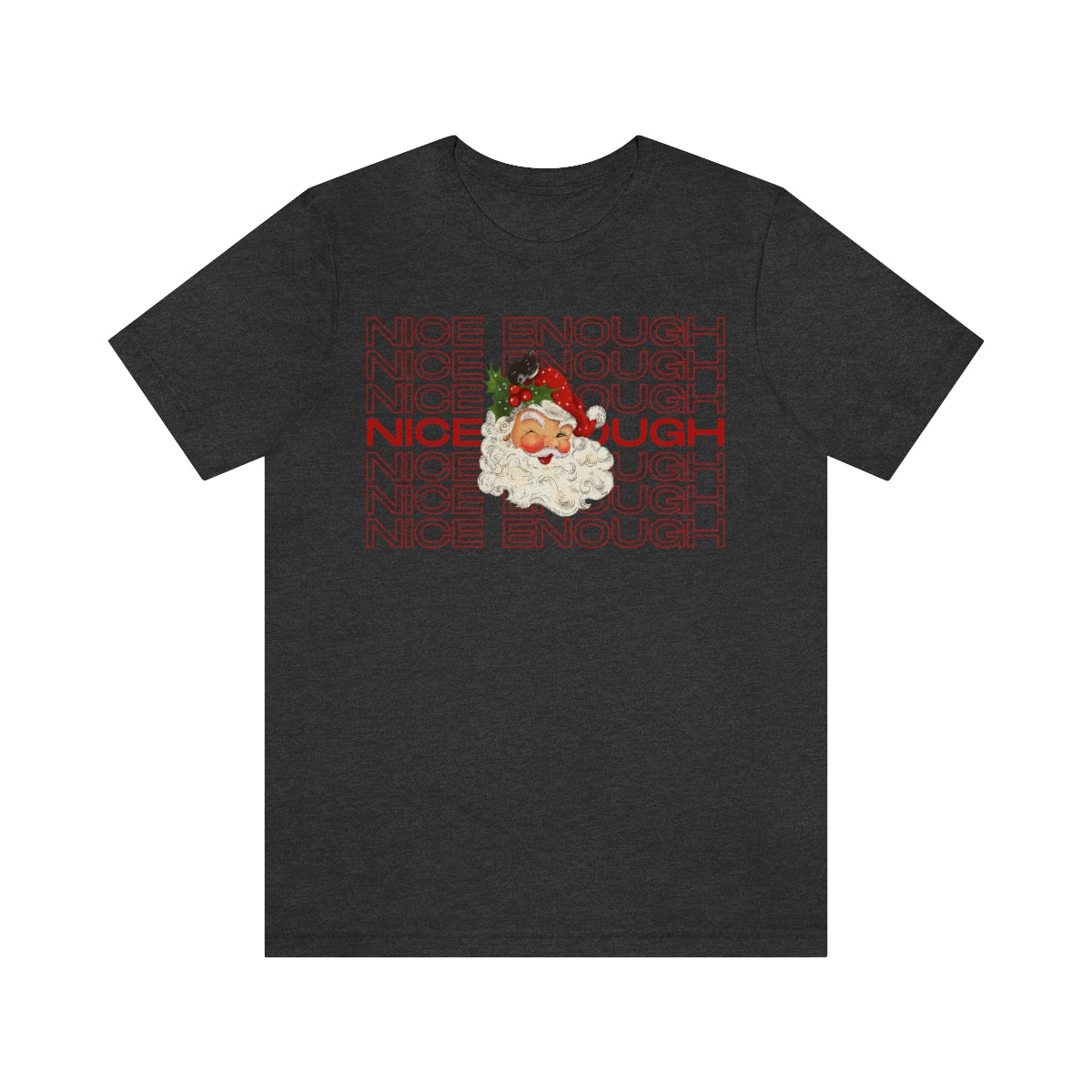 Naughty Nice Enough Funny Holiday Retro Santa Shirt