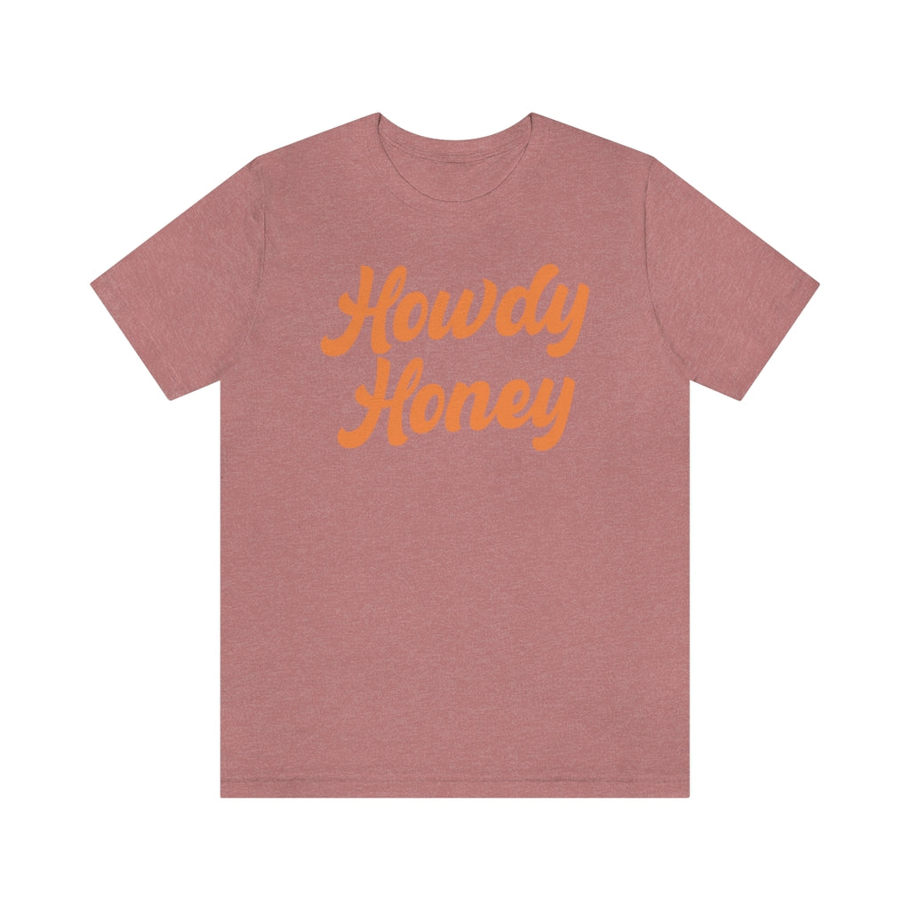 Howdy Honey Shirt