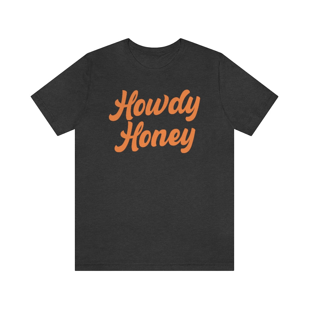 Howdy Honey Shirt