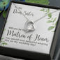 Sister Matron of Honor Proposal Necklace, Bridal Jewelry, Forever Love Pendant