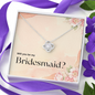 Bridesmaid Proposal Gift, Love Knot Pendant Necklace