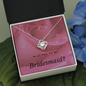 Bridesmaid Proposal Gift, Love Knot Pendant Necklace