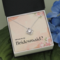 Bridesmaid Proposal Gift, Love Knot Pendant Necklace