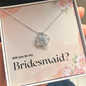 Bridesmaid Proposal Gift, Love Knot Pendant Necklace