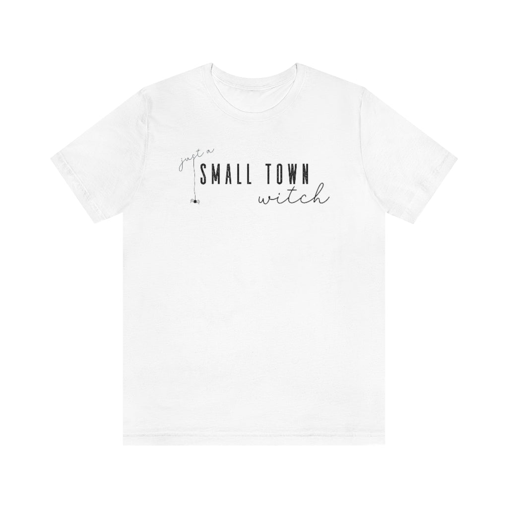 Just A Small Town Witch Shirt, Cute Halloween Witch T Shirt