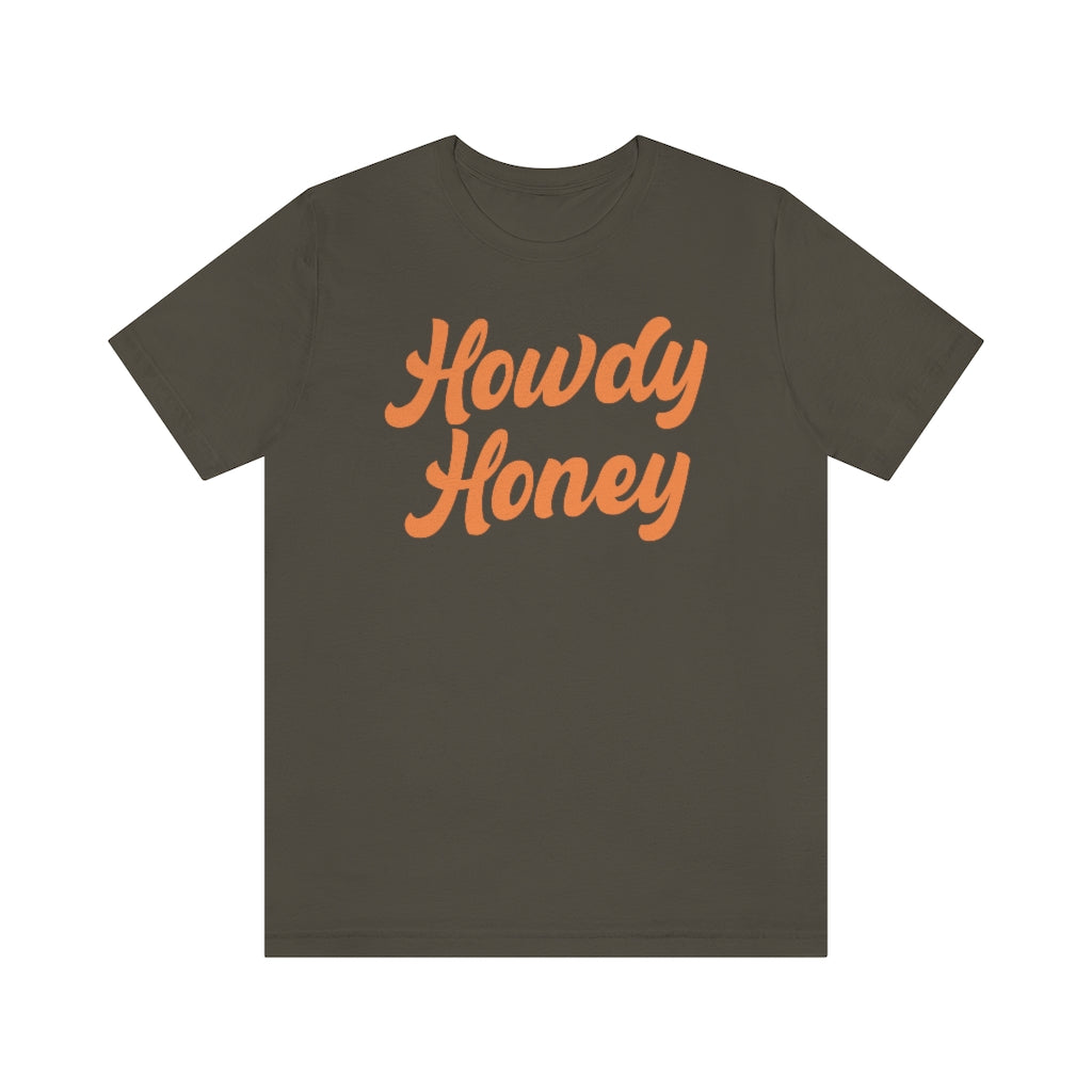 Howdy Honey Shirt