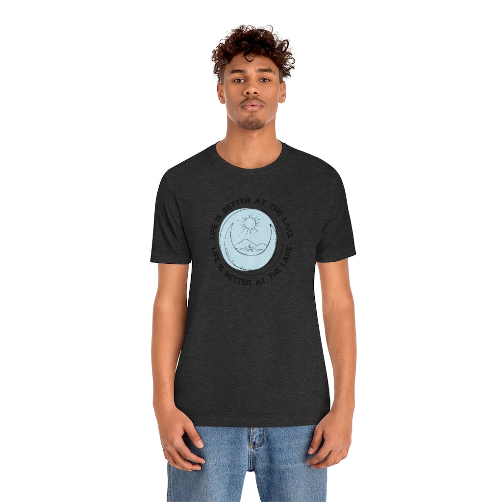 Life Is Better At The Lake Unisex Tee