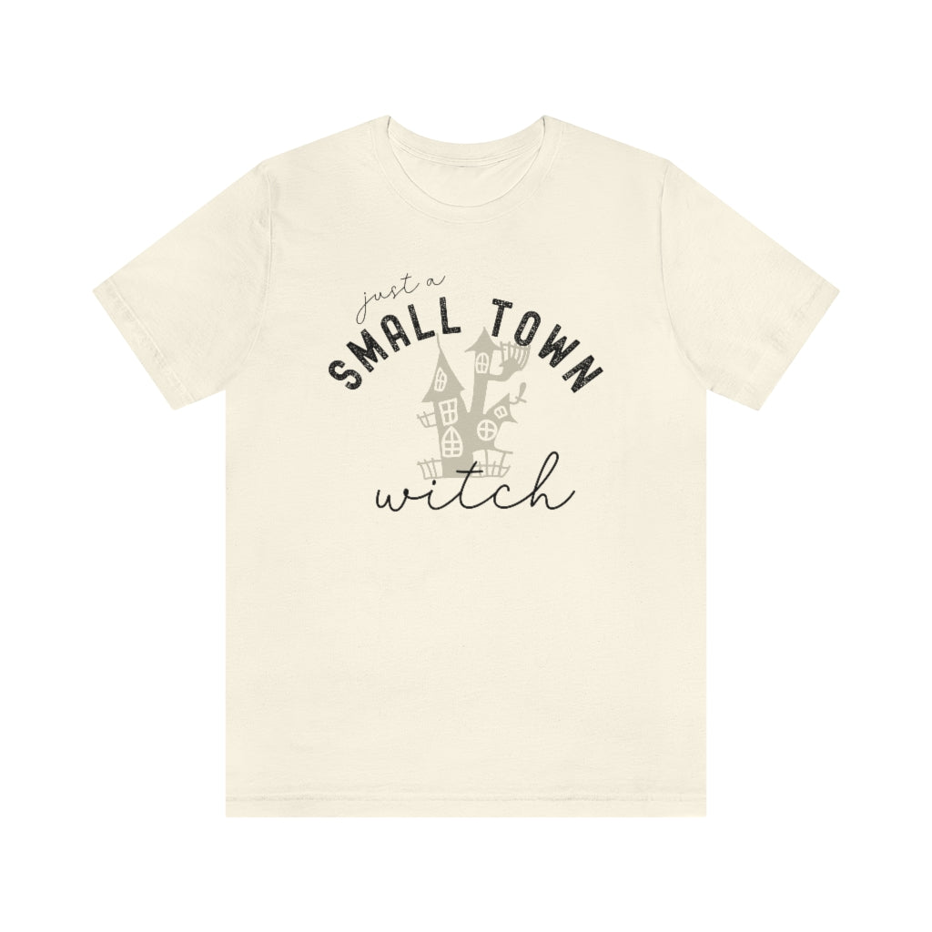 Just A Small Town Witch Shirt, Cute Halloween Witch T Shirt