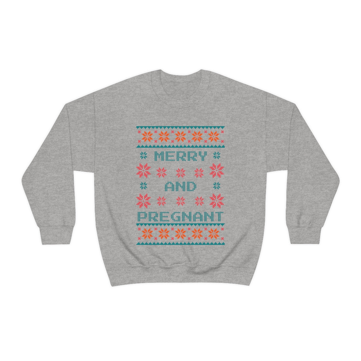 Pregnancy Announcement Ugly Christmas Sweater Merry and Pregnant Sweatshirt