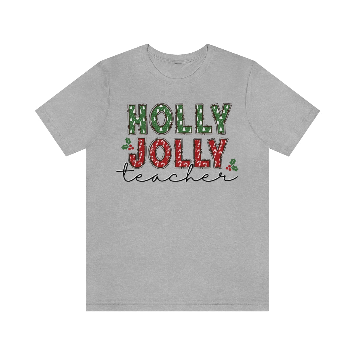 Holly Jolly Teacher Christmas Shirt