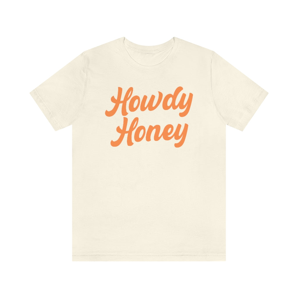 Howdy Honey Shirt