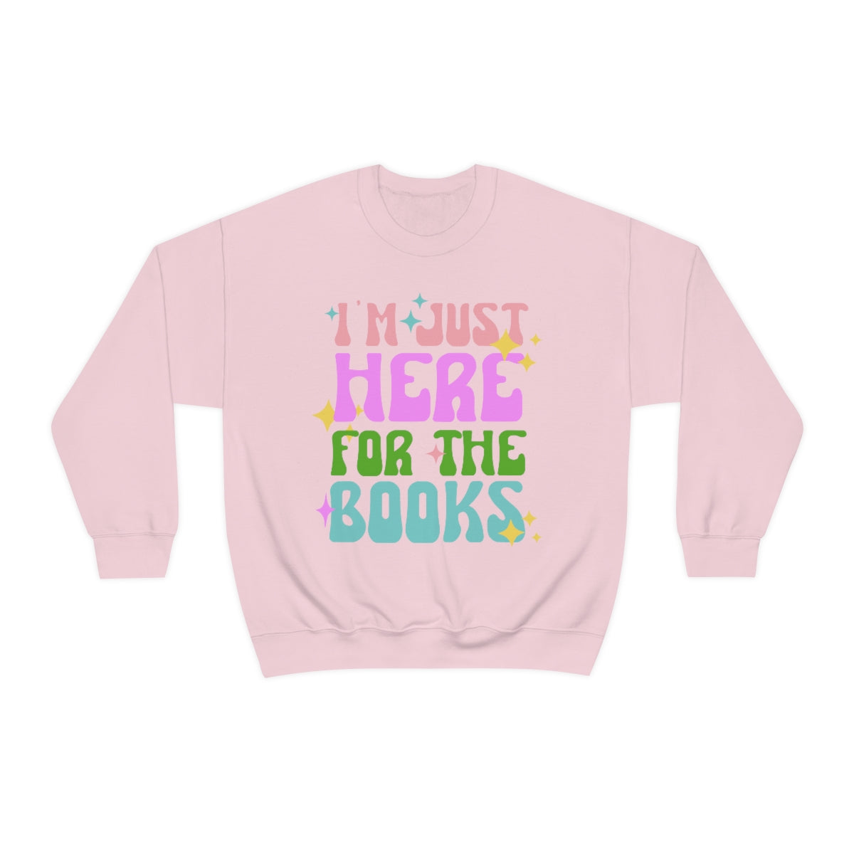 I'm Just Here For The Books Book Lover Librarian Crewneck Sweatshirt