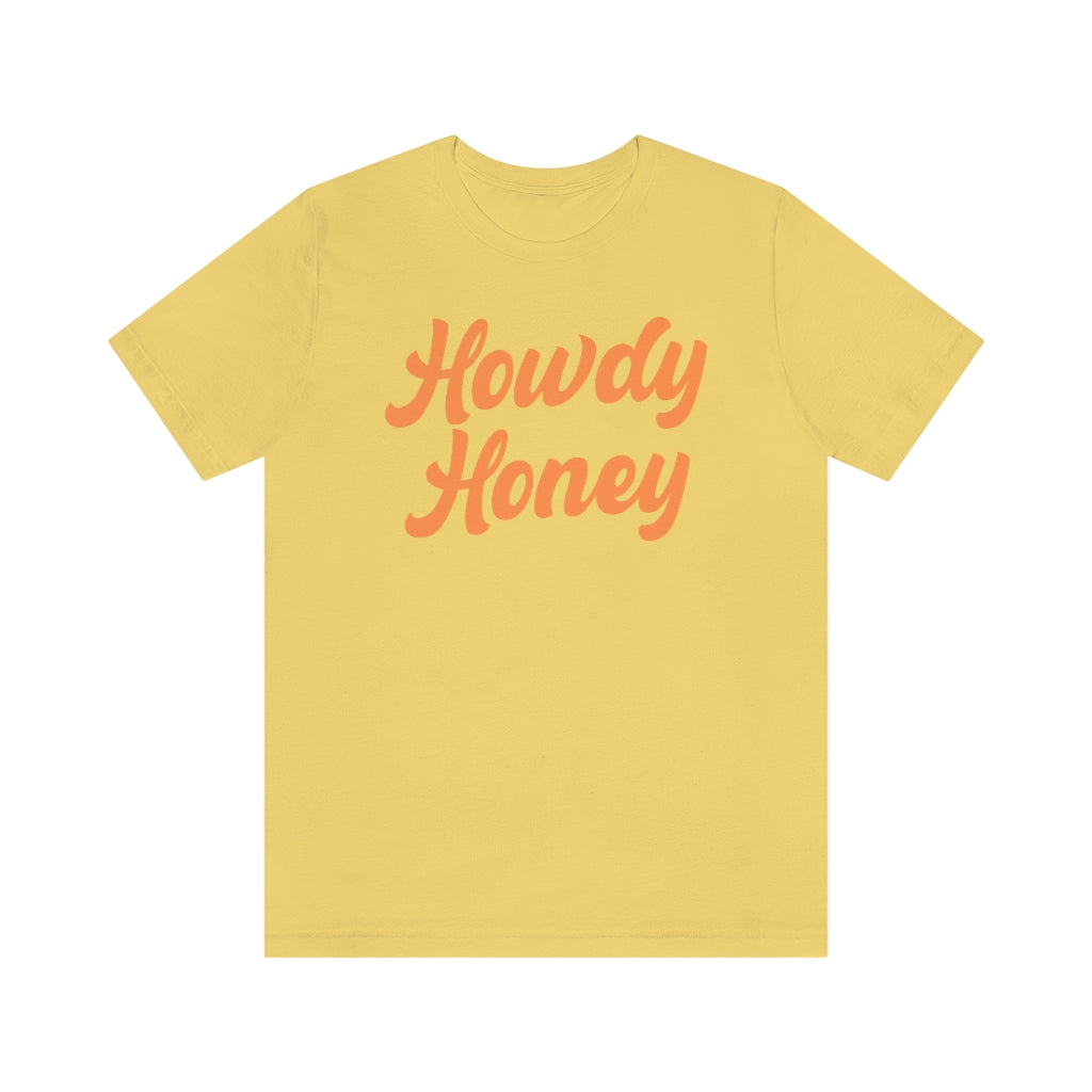 Howdy Honey Shirt