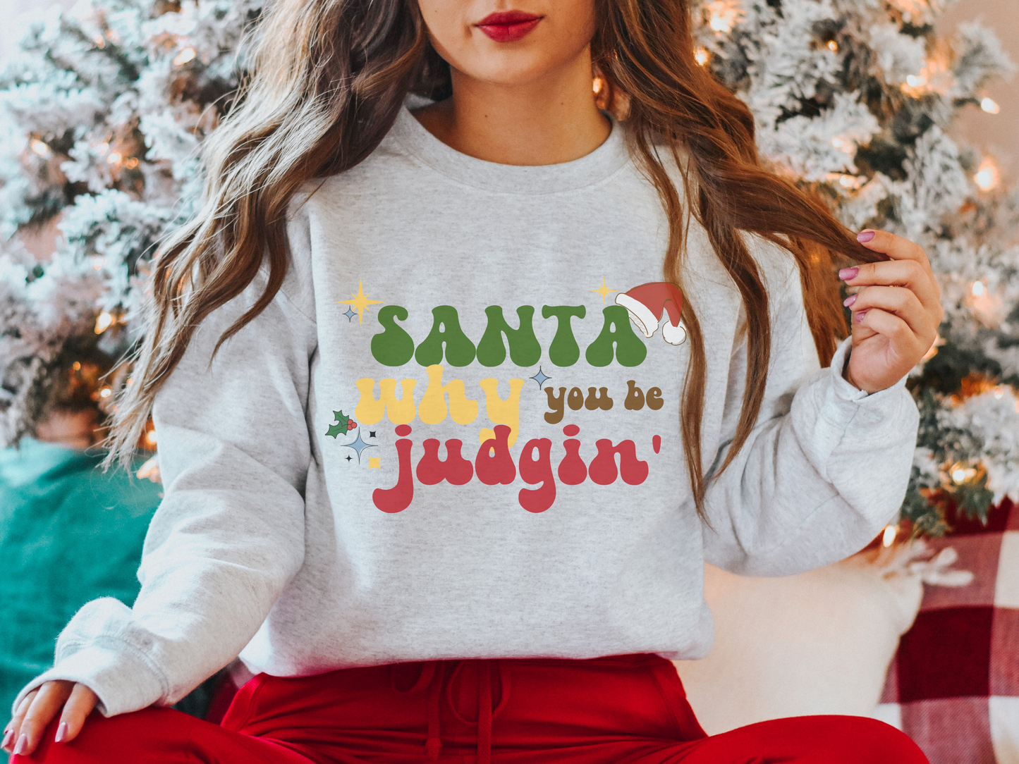 Funny Christmas Sweatshirt Retro Santa Why You Be Judgin'
