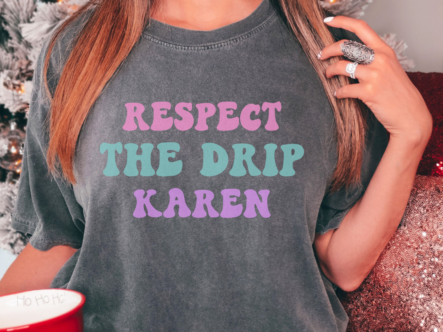 Respect The Drip Karen Retro Comfort Colors Shirt