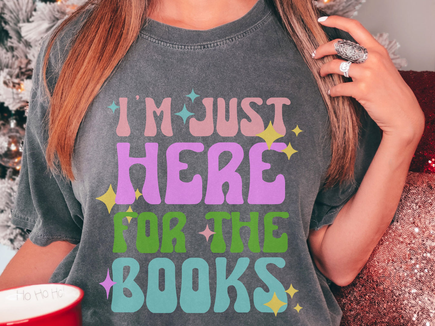 I"m Just Here For The Books Book Lover Retro Comfort Colors Shirt