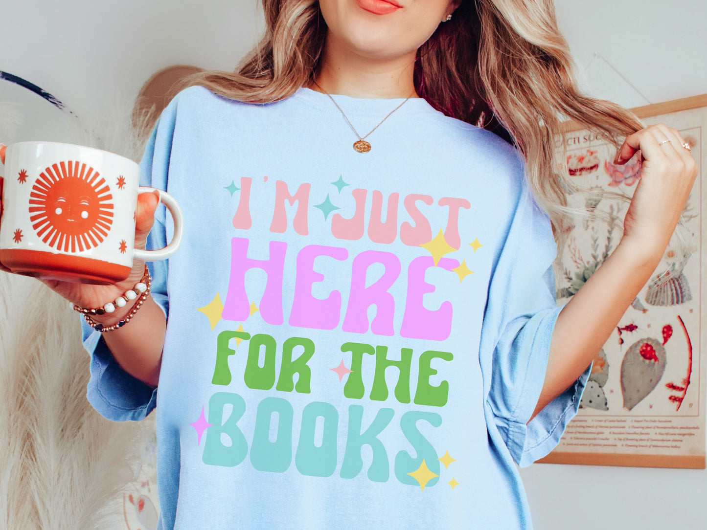 I"m Just Here For The Books Book Lover Retro Comfort Colors Shirt