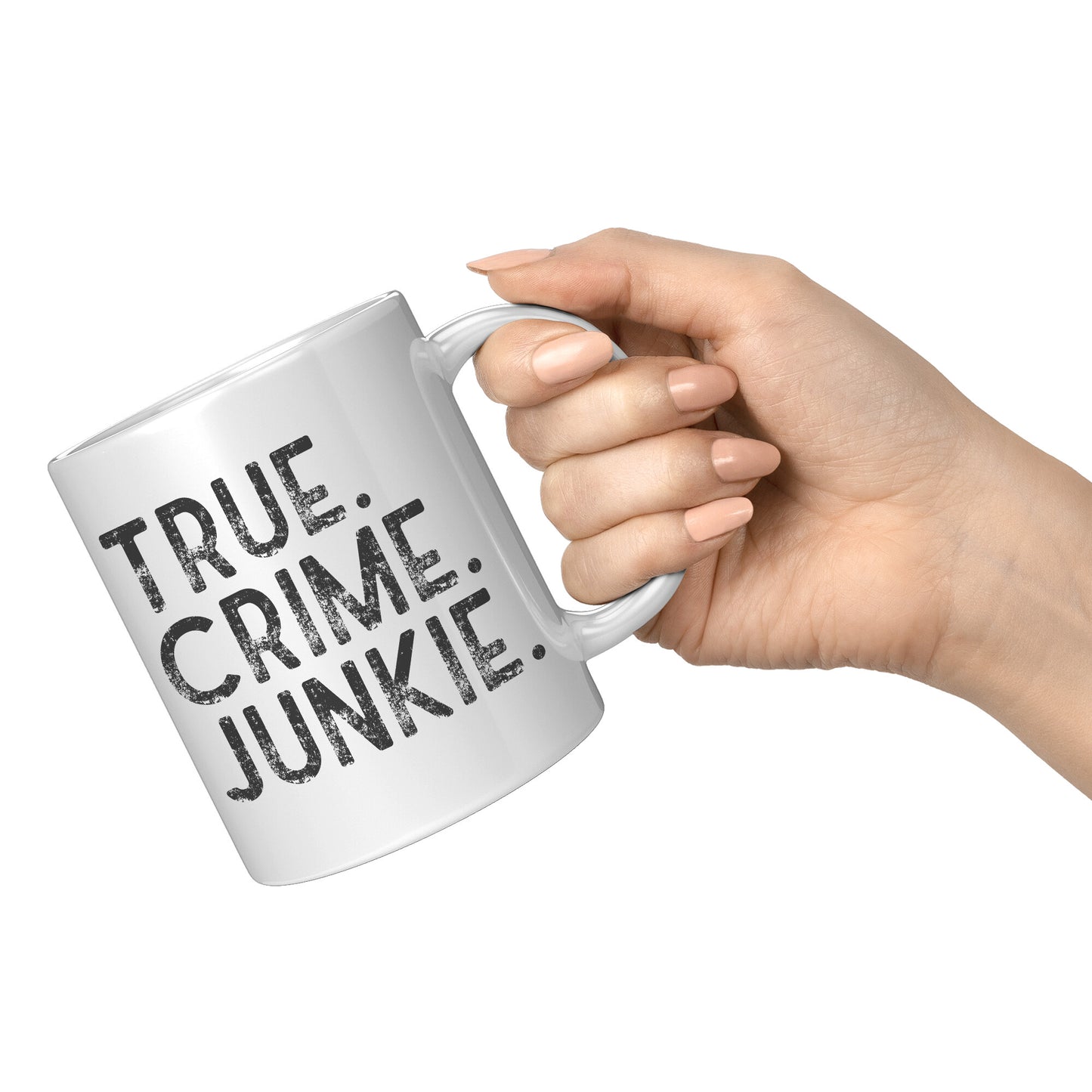 True Crime Junkie White 11oz Mug