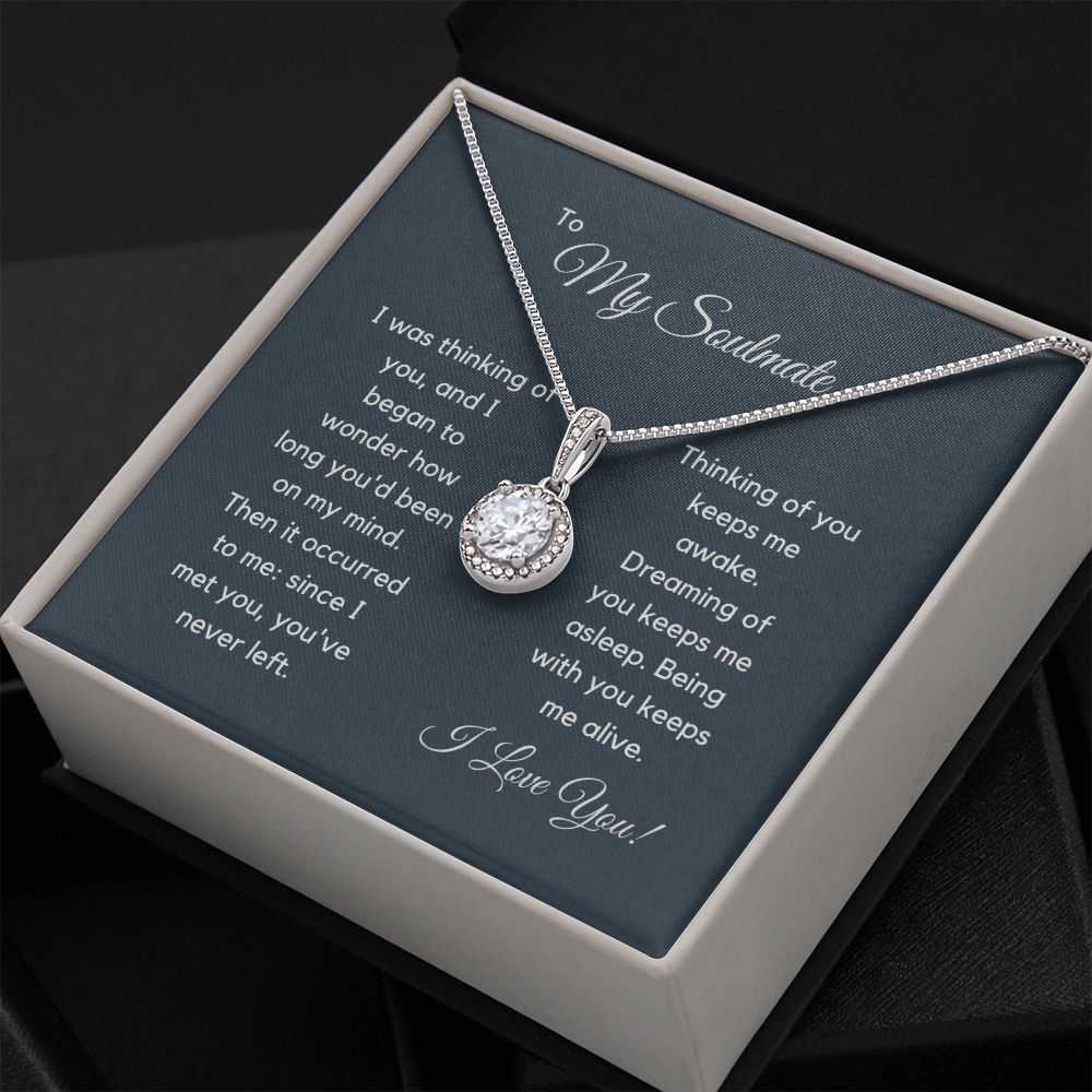 To My Soulmate, I Was Thinking Of You. Eternal Hope Necklace