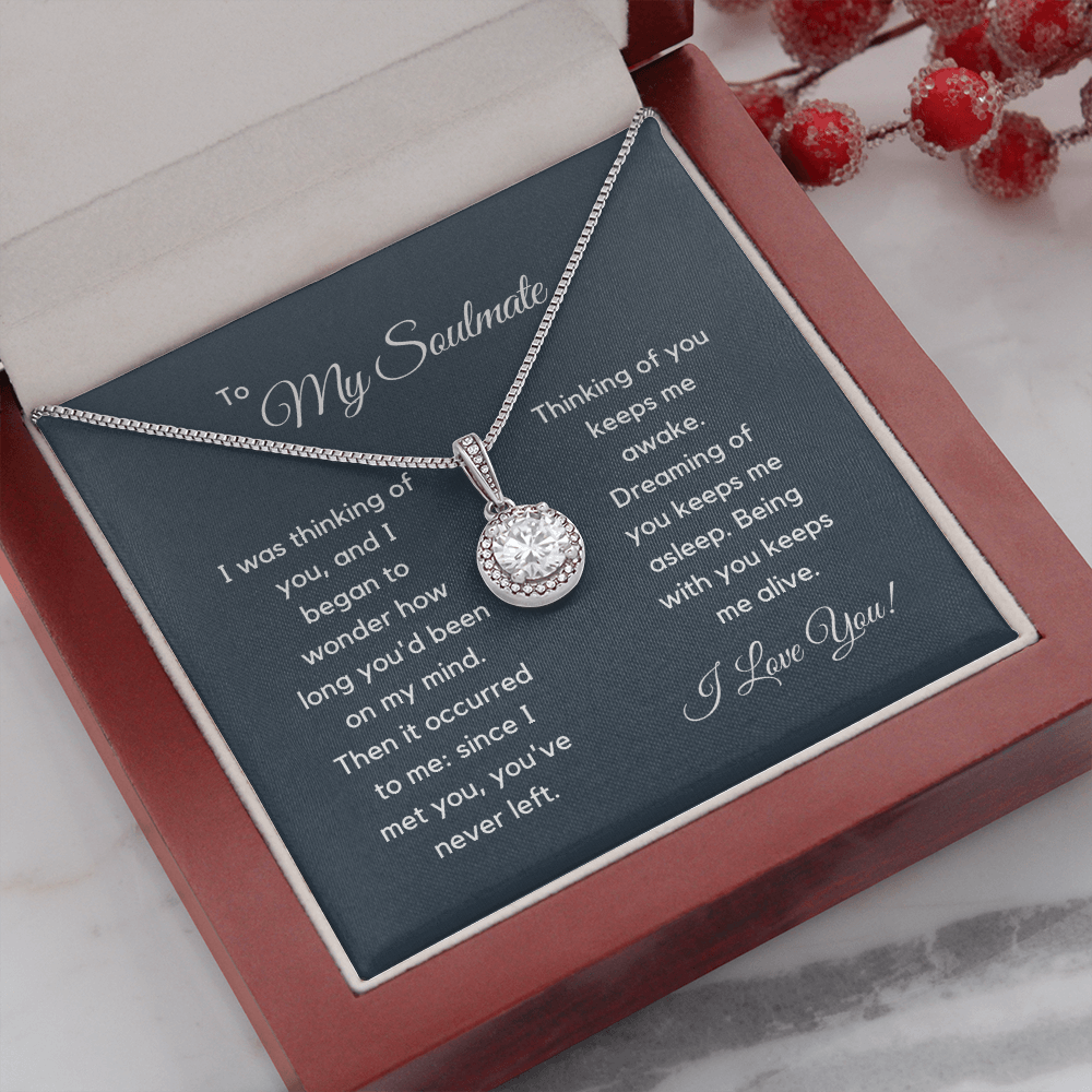 To My Soulmate, I Was Thinking Of You. Eternal Hope Necklace