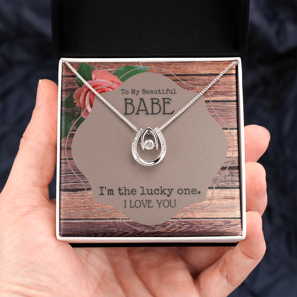 My Beautiful Babe, I'm The Lucky One Pendant Necklace Gift For Her