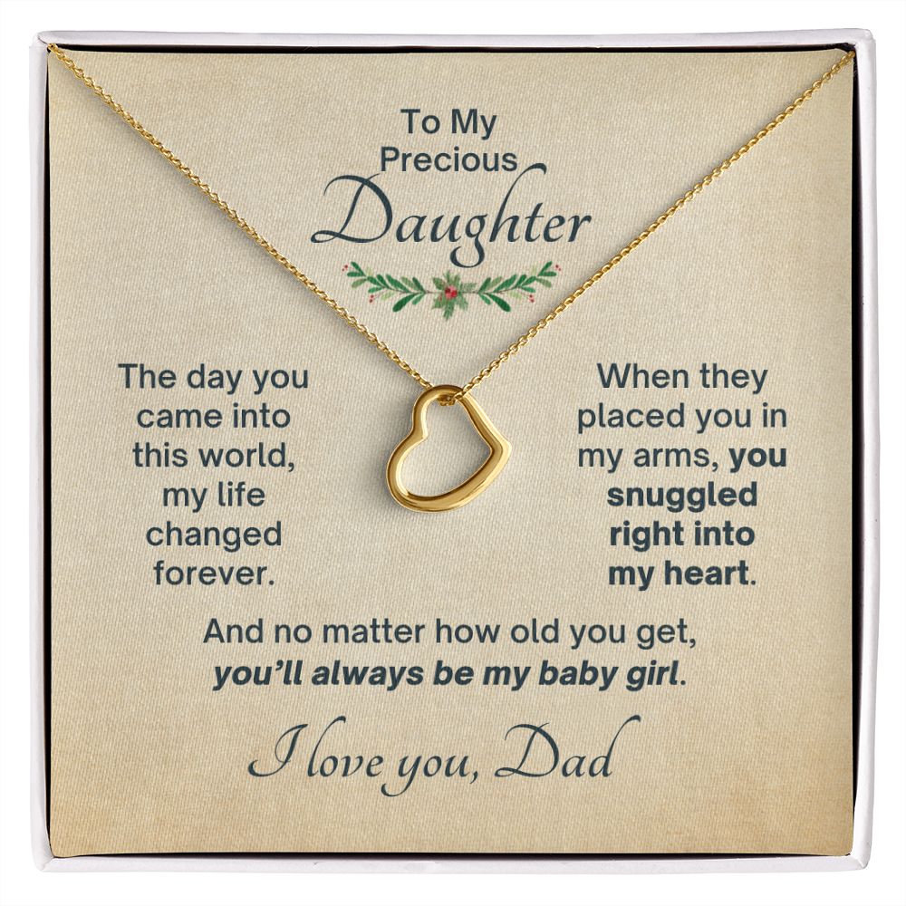 Snuggled Into My Heart Love - Dainty Heart - Dad to Daughter