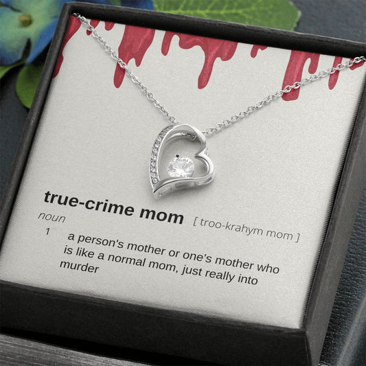 True Crime Mom Gift, Forever Love Pendant Necklace
