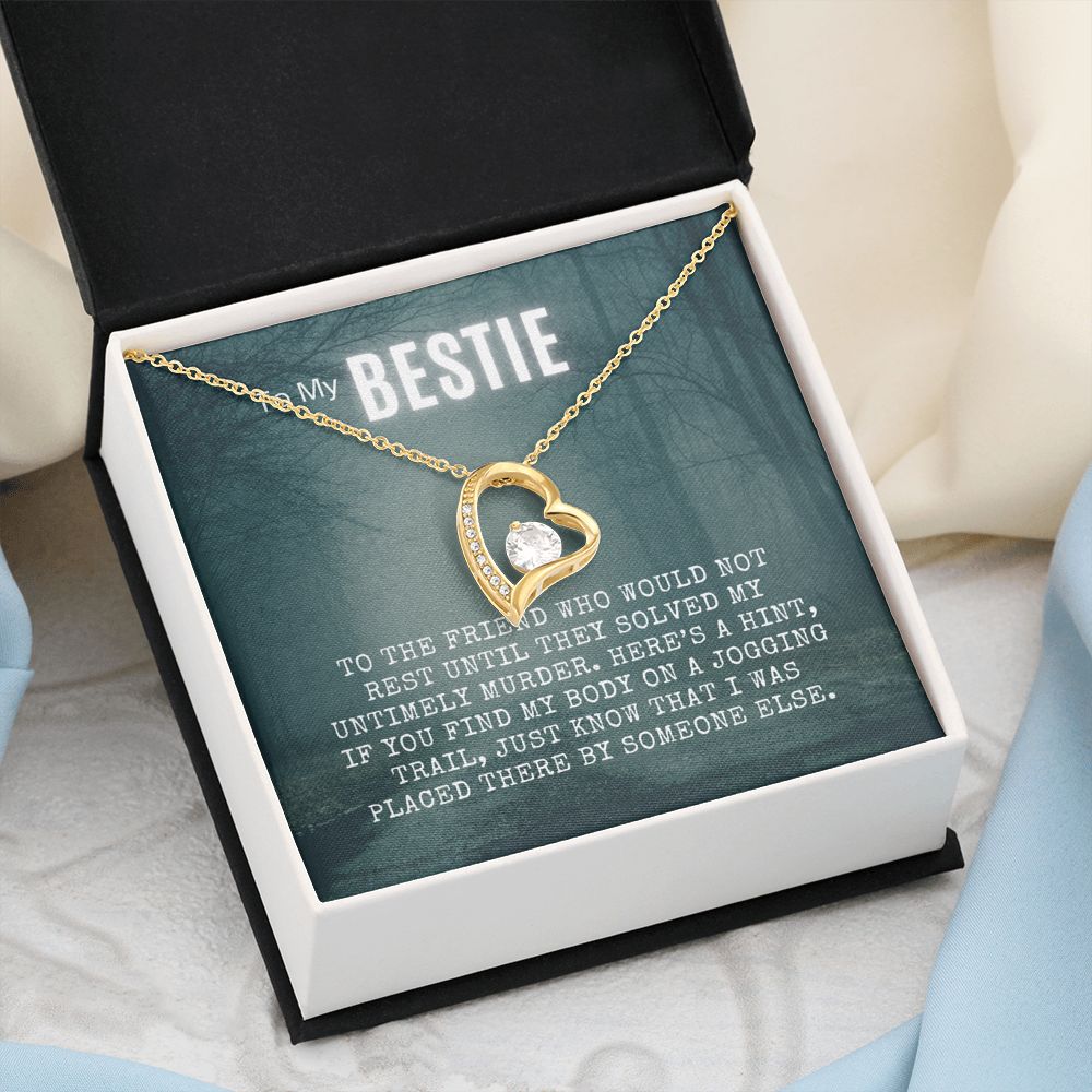 My Bestie True Crime Junkie Gift, Forever Love Pendant Necklace