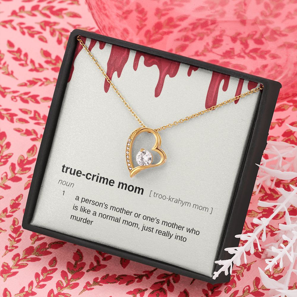 True Crime Mom Gift, Forever Love Pendant Necklace