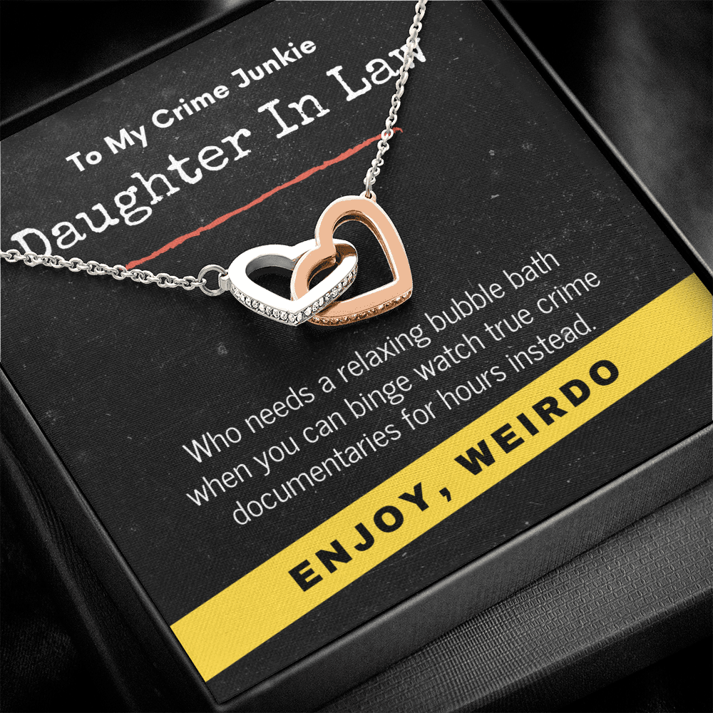 True Crime Junkie Daughter In Law Gift, Interlocking Hearts Necklace
