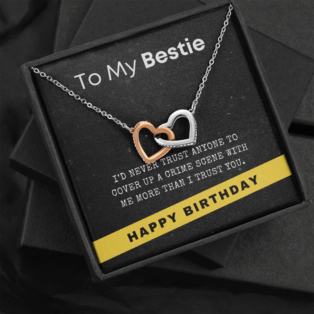 Happy Birthday My True Crime Junkie Bestie Gift, Interlocking Hearts Pendant Necklace