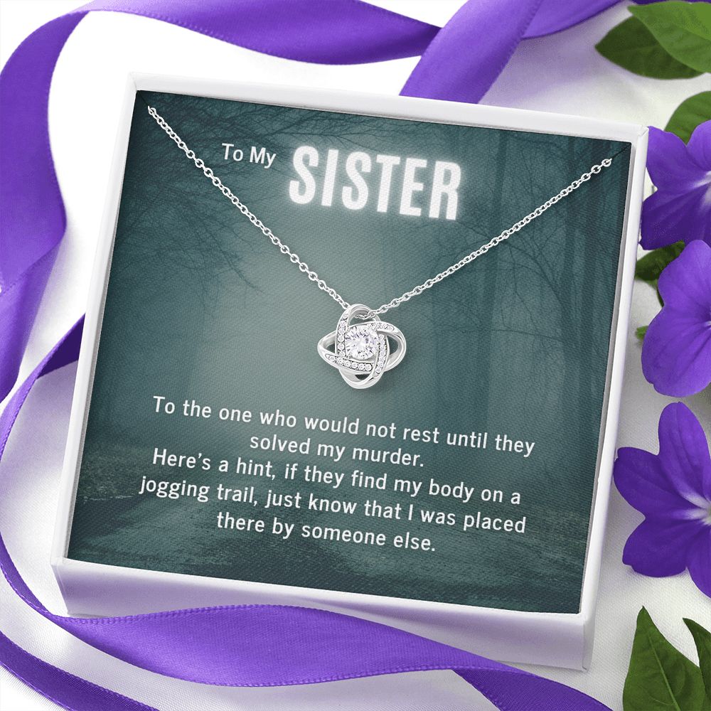 True Crime Junkie Gift for Sister Pendant Necklace