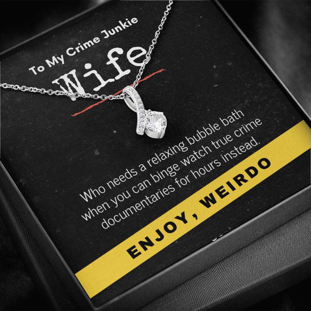 True Crime Junkie Wife Gift, Pendant Necklace