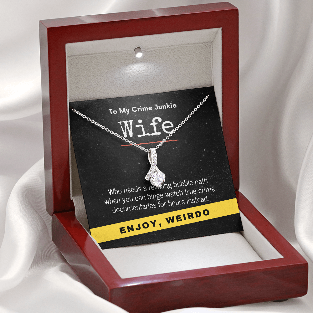 True Crime Junkie Wife Gift, Pendant Necklace