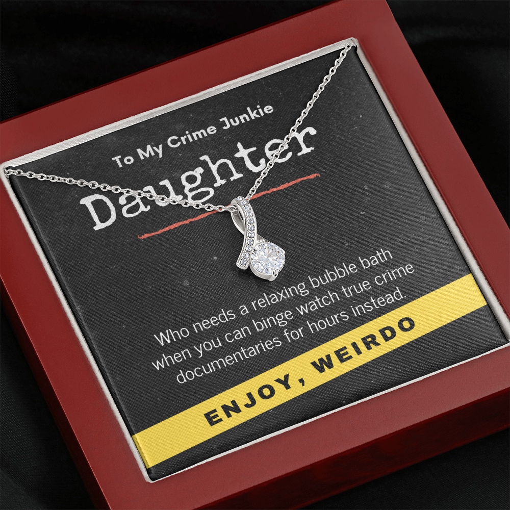 True Crime Junkie Daughter Gift, Pendant Necklace