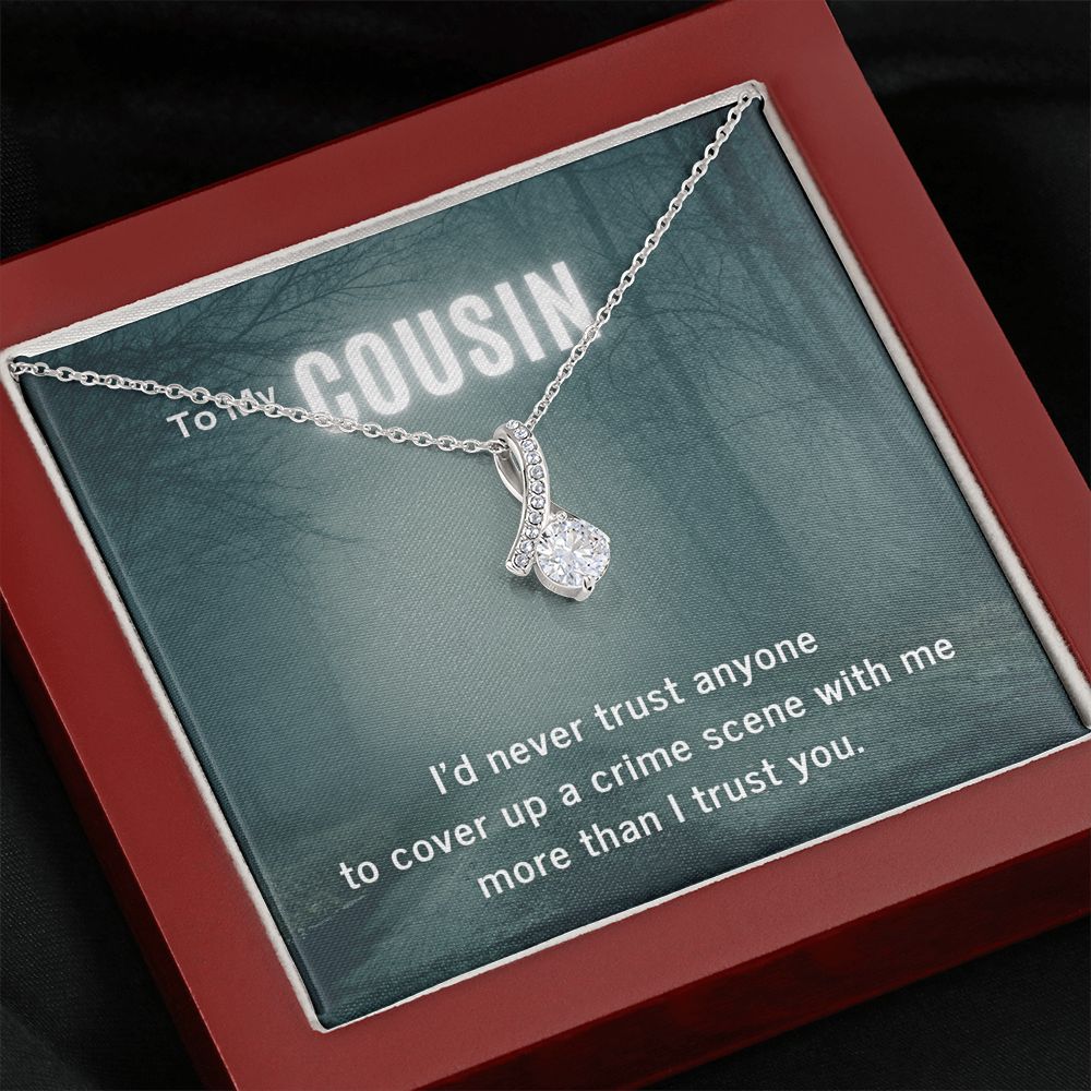 True Crime Junkie Gift for Cousin Pendant Necklace