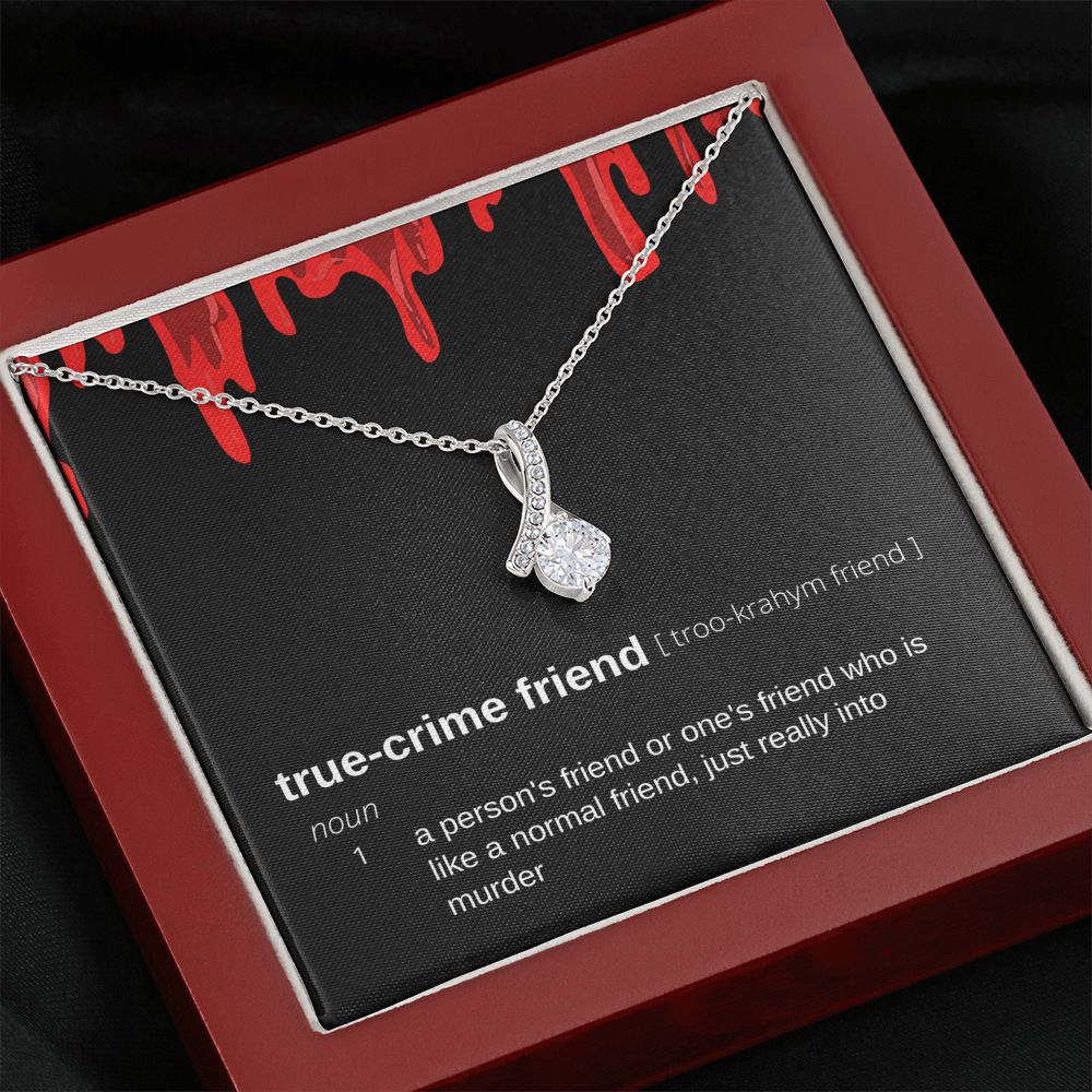 True Crime Friend Gift, Alluring Beauty Pendant Necklace